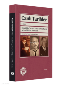 Hattat Rifat Yazgan, İsmail Fenni Ertuğrul ve Lem’i Atlı’nın Hatıraları