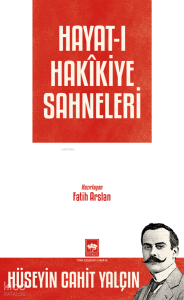 Hayat-ı Hakîkiye Sahneleri