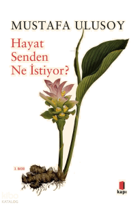 Hayat Senden Ne İstiyor?