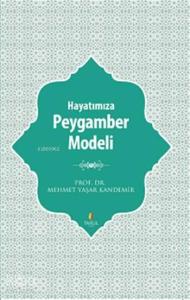 Hayatımıza Peygamber Modeli