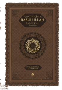 Hayatın İçinde Rasulullah (sav) (Termo-Ciltli)