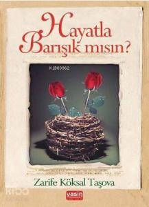 Hayatla Barışık mısın?