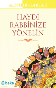 Haydi Rabbinize Yönelin