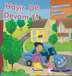Hayır de Devam Et Yabancılara Karşı Emniyet
