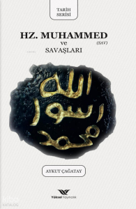 Hazreti Muhammed ve Savaşları