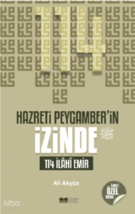 Hazreti Peygamberin İzinde; 114 İlahi Emir