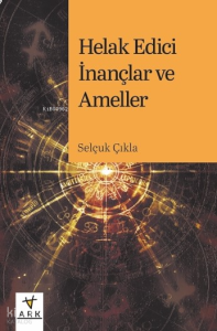 Helak Edici İnançlar ve Ameller