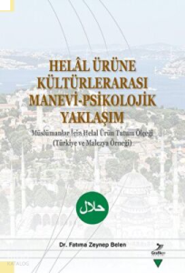 Helal Ürüne Kültürlerarası Manevi-Psikolojik Yaklaşım