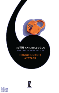 Henüz İnmemiş Âyetler; Kur'ân Okumaları - II