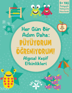 Her Gün Bir Adım Daha: Büyüyorum Öğreniyorum! - Algısal Keşif Etkinlikleri