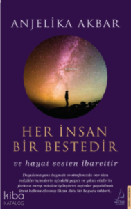 Her İnsan Bir Bestedir;Ve Hayat Sesten İbarettir