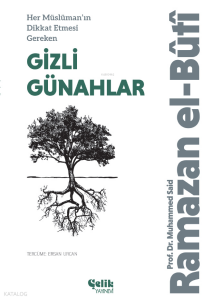 Her Müslüman’ın Dikkat Etmesi Gereken Gizli Günahlar