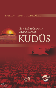 Her Müslümanın Ortak Davası Kudüs