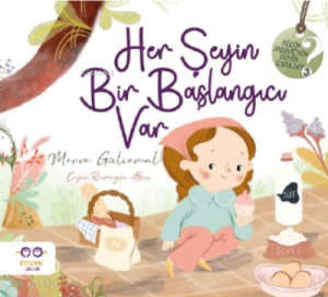 Her Şeyin Bir Başlangıcı Var