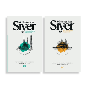 Herkes İçin Siyer - Mekke Dönemi - Medine Dönemi