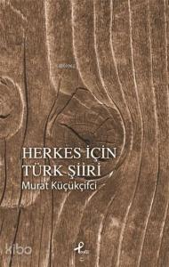 Herkes İçin Türk Şiiri