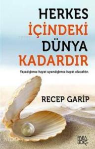 Herkes İçindeki Dünya Kadardır