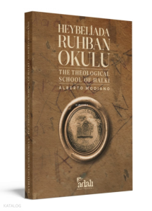 Heybeliada Ruhban Okulu - The Theological School of Halki (Ciltli)