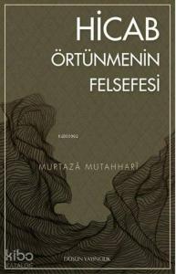 Hicab; Örtünmenin Felsefesi