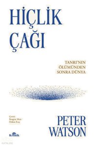 Hiçlik Çağı;Tanrının Ölümünden Sonra Dünya