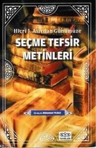 Hicri Asırdan Günümüze Seçme Tefsir Metinleri