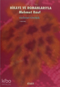 Hikaye ve Romanlarıyla Mehmet Rauf