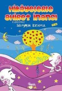 Hikayelerle Ahiret İnancı