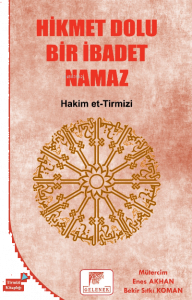 Hikmet Dolu Bir İbadet Namaz