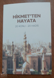 Hikmet'ten Hayata 20 Konu - 20 Hadis