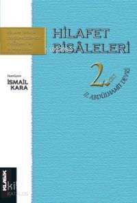 Hilafet Risaleleri Cilt: 2; II. Abdülhamit Devri