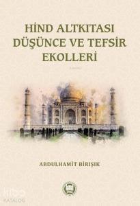 Hind Altkıtası Düşünce ve Tefsir Ekolleri