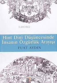 Hint Dini Düşüncesinde İnsanın Özgürlük Arayışı