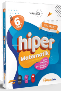 Hiper Zeka Yayınları 6. Sınıf Hiper Matematik Konu Anlatımlı Soru Bankası