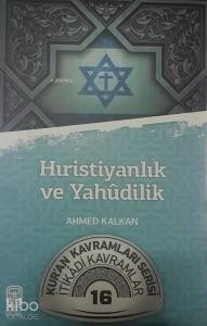 Hıristiyanlık ve Yahudilik; Kur'an Kavramları Serisi - İtikadi Kavramlar 16