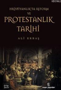 Hristiyanlıkta Reform ve Protestanlık Tarihi