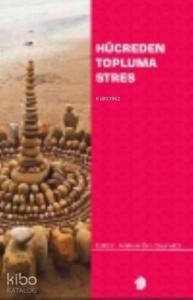 Hücreden Topluma Stres