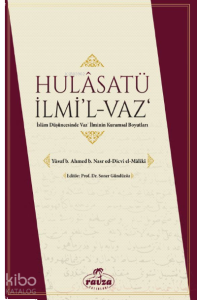 Ḫulâṣatü İlmi’l-Vaz;İslam Düşüncesinde Vaz' İlminin Kuramsal Boyutları