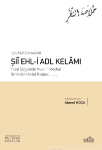 Hülâsatü’N Nazar Şİî Ehl-İ Adl Kelâmi