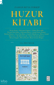Huzur Kitabı;Zaman Rüya Terkip