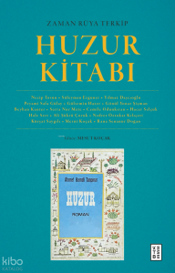 Huzur Kitabı;Zaman Rüya Terkip
