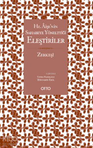 Hz. Âişe’nin Sahabeye Yönelttiği Eleştiriler