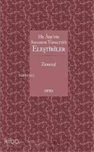 Hz. Aişe'nin Sahabeye Yönelttiği Eleştiriler