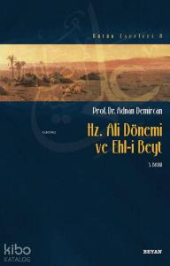 Hz. Ali Dönemi ve Ehli Beyt