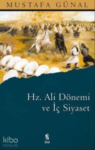 Hz. Ali Dönemi ve İç Siyaset