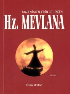 Hz.Mevlana; Akademisyenlerin Dilinden