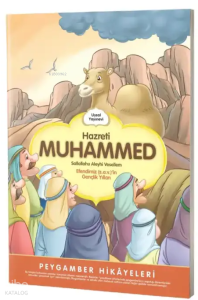 Hz. Muhammed Efendimiz (s.a.v)'ın  Gençlik Yılları;Peygamber Hikayeleri