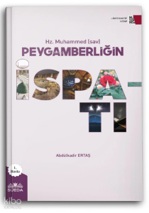 Hz. Muhammed (sav) Peygamberliğin İspatı
