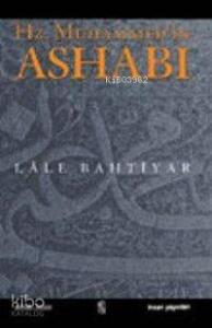 Hz. Muhammed'in Ashabı; O'nun Risaletine Şehadet Edenler Üzerine Denemeler