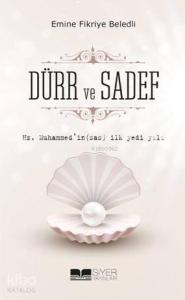 Hz Muhammedin Sas İlk Yedi Yılı Dürr Ve Sadef
