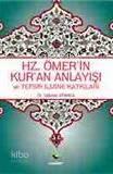 Hz.Ömer'in Kur'an Anlayışı ve Tefsir İlmine Katkıları